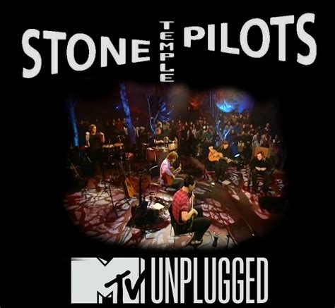 MTV Unplugged Stone Temple Pilots Listen And Discover Music At Last Fm