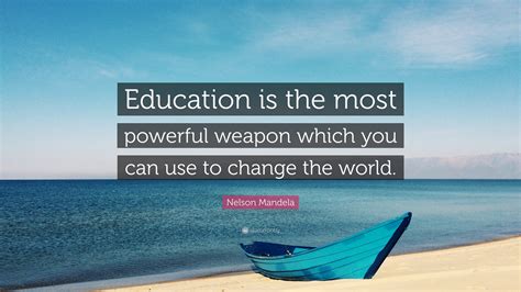 Nelson Mandela Quote “education Is The Most Powerful Weapon Which You