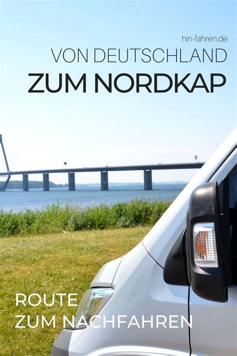 Schnellster Weg Zum Nordkap Mit Wohnmobil Auto Tage Nordkap