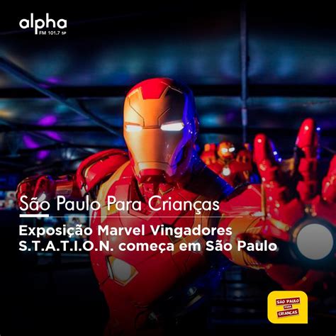 Alpha Fm On Twitter S O Paulo Para Crian As Exposi O Marvel