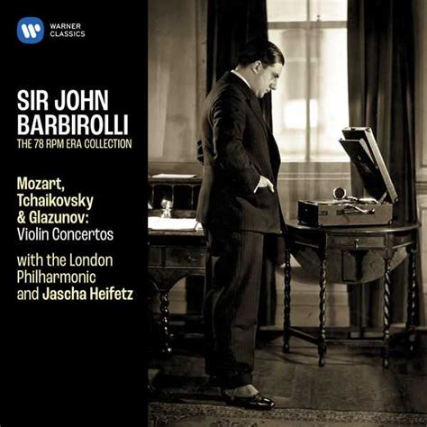 Barbirolli Mozart Tchaikovsky Glazunov Violin Concertos