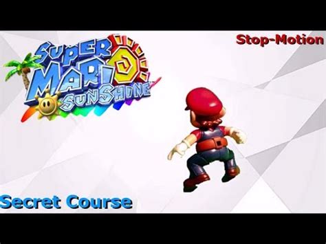 Super Mario Sunshine Secret Course Stop Motion Youtube