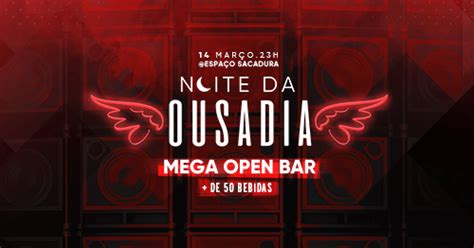 Noite Da Ousadia 6 Horas C Mega Open Bar 50 Tipos De Bebida R 35 Em