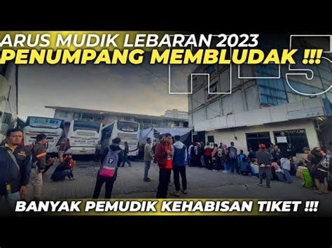 LONJAKAN PENUMPANG ARUS MUDIK LEBARAN DI MULAI Angkatan Pagi Agen