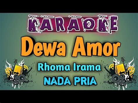 Karaoke Dewa Amor Hj Rhoma Irama Nada Pria YouTube