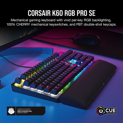 Corsair K60 RGB Pro SE Mechanical Gaming Keyboard Cherry Mechanical