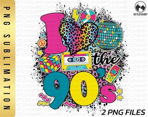 I Love The 90s Png 90s Vibes Retro 90s Png Take Me Back 90s Etsy