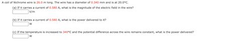 Solved coil of Nichrome wire is 26.0 m long. The wire has a | Chegg.com