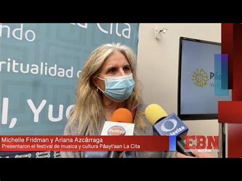 ARIANA AZCÁRRAGA PRESENTÓ EL FESTIVAL DE MÚSICA Y CULTURA PÁAYT AAN