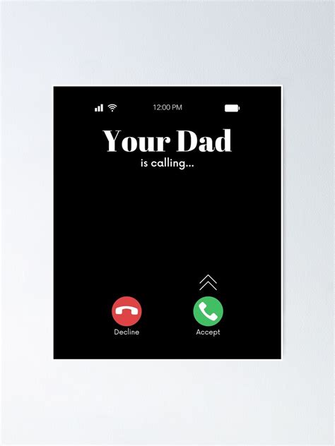 "Your Dad Is Calling" Poster for Sale by panyakorn | Redbubble