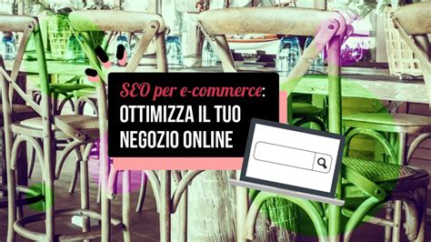 Seo Per E Commerce Ottimizza Il Tuo Negozio Online Pushloop