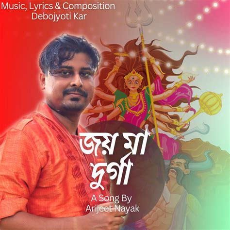 Joy Maa Durga Single By Arijeet Nayak Spotify