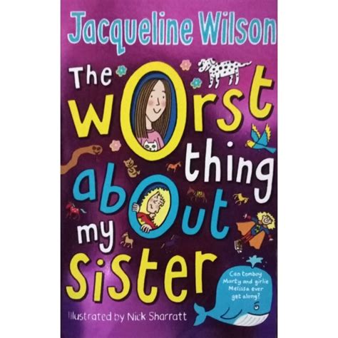 The Worst Thing About My Sister By Jacqueline Wilson 20s Z Shopee Philippines