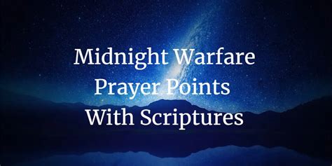 23 Strong Midnight Warfare Prayer Points With Scriptures Faith Victorious