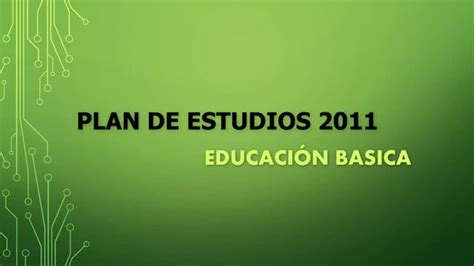 Plan De Estudios 2011 Ppt Descarga Gratuita