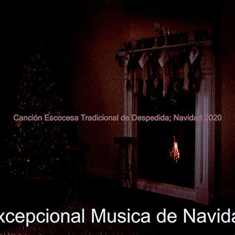 Play Canción Escocesa Tradicional de Despedida Navidad 2020 by