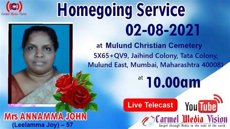 Funeral Service Of Mrs Annamma John Leelamma Joy Carmel Media