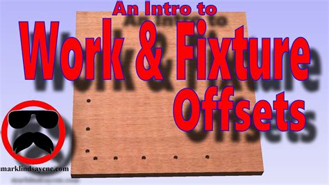 Introduction To Work Offsets And Fixture Offsets YouTube