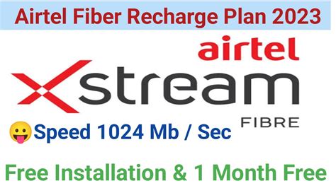 Airtel Xstream Fibre Recharge Plan 2023 Airtel Xstream Fibre Free