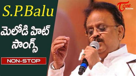 S P Balu Melody Hits Spb Memorable Telugu Melody Hit Songs Jukebox