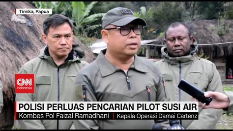 Polisi Perluas Pencarian Pilot Susi Air YouTube