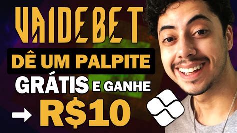 VAI DE BETSITE PAGANDO R 10 pra dar um PALPITE GRÁTIS SAQUE HOJE VIA