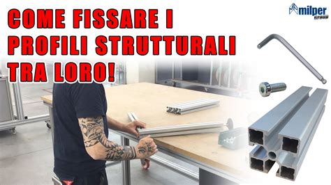 Tutorial Per Il Fissaggio Dei Profili Strutturali In Alluminio Youtube