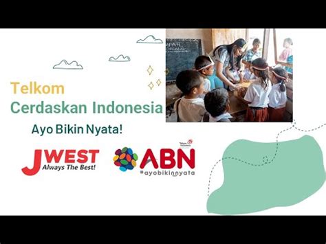 Ayo Bikin Nyata Telkom Cerdaskan Indonesia Witel Jakarta Barat Youtube