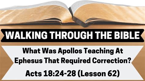 What Was Apollos Teaching At Ephesus That Required Correction Acts