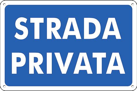 Pubblimania STRADA PRIVATA Cartello In Alluminio Ecobond Ottimo Per Uso