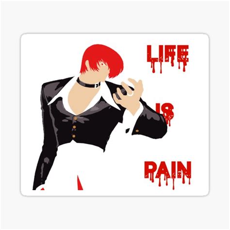 Pegatina Iori Yagami Kof La Vida Es Dolor De Kof Guy Redbubble