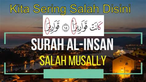 Surah Al Insan Salah Musally Murottal