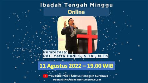 Ibadah Tengah Minggu 11 Agustus 2022 GBT Kristus Pengasih Surabaya