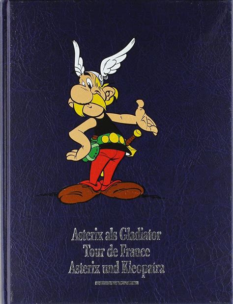 Asterix Gesamtausgabe Bd Asterix Als Gladiator Tour De France