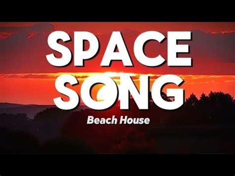 Beach House Space Song Lyrics Youtube