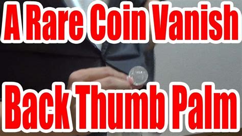 Coin Tricks Tutoriala Rare Coin Vanishback Thumb Palmuhm Youtube