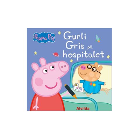 Peppa Pig Gurli Gris på hospitalet Børnebøger papirogkontor dk