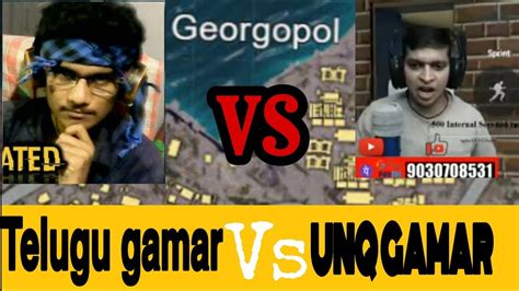 TELUGU GAMER VS UNQ GAMER ON LIVE GEORGOPOL FIGHT IN TELUGU PUBG IN