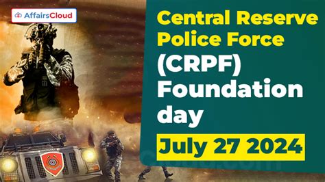 86th CRPF Foundation Day 27 July 2024