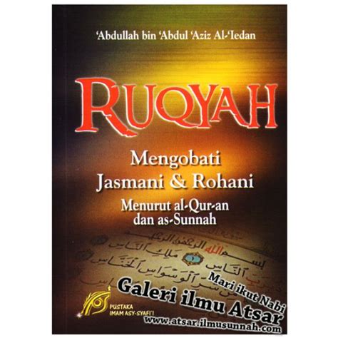 Ruqyah Mengobati Jasmani Rohani Menurut Al Qur An Dan As Sunnah