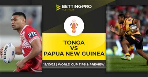 Tonga Vs Papua New Guinea Tips Rugby League World Cup Predictions