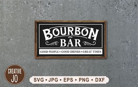 Bourbon Bar Sign Svg Bar Sign Svg Bar Sign Printable Great Times