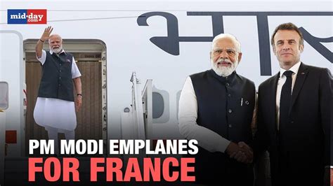 Pm Modi France Visit 2023 Pm Modi Emplanes For France For Bastille Day