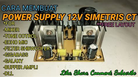 Cara Membuat Power Supply Volt Simetris Youtube