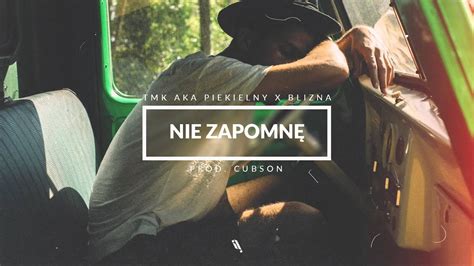 TMK aka Piekielny x Blizna Nie zapomnę produkcja Cubson Beatz CDA