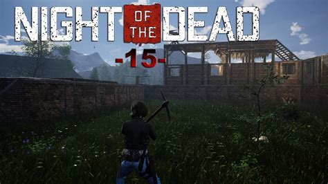 Night Of The Dead 15 Ausbau [gameplay Deutsch German] Youtube