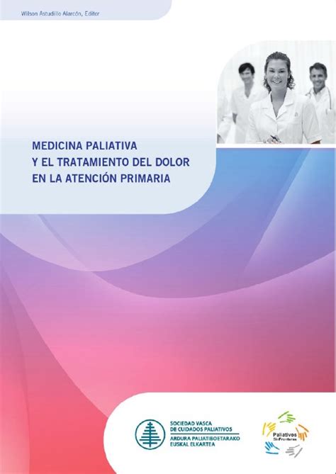 Medicina Paliativa y el Tratamiento del Dolor en la Atención Primaria