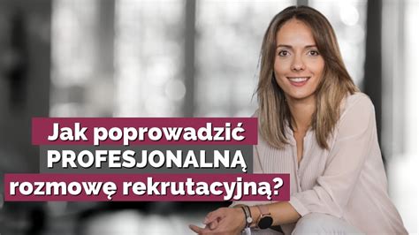 Webinar Jak Poprowadzi Profesjonaln Rozmow Rekrutacyjn