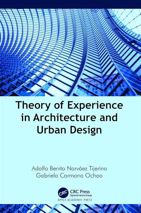 Theory Of Experience In Architecture And Urban Design Amazon Co Uk