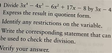 Solved Divide 3x4−4x3−6x217x−8 By 3x−4 Express The Result